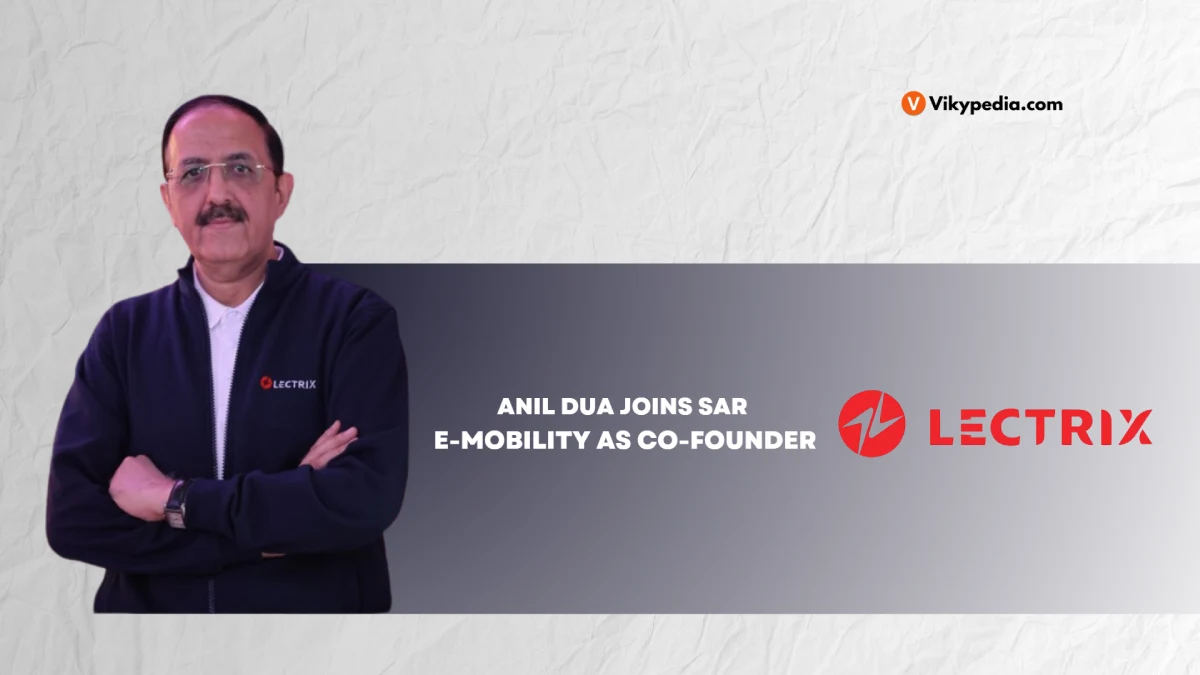 Anil Dua Joins SAR Group as Co-Founder to Propel Growth and Innovation in E-Mobility