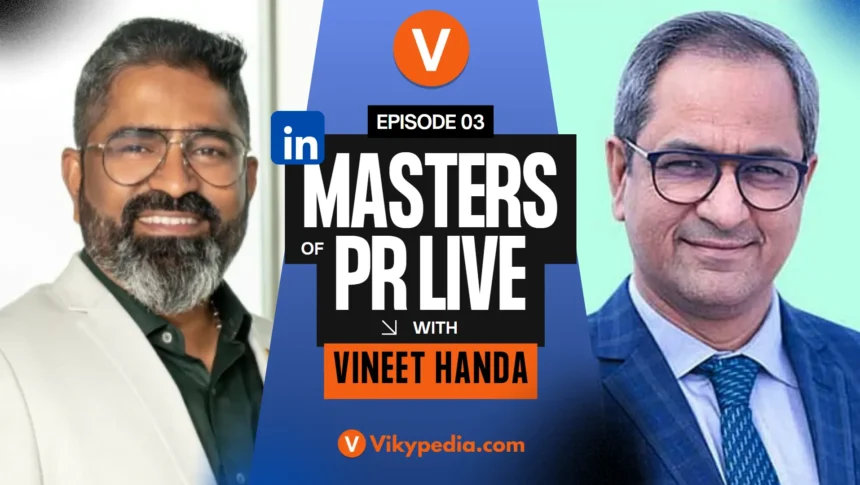 Join us for an inspiring session with Vineet Handa, Founder and CEO of Kaizzen, on Masters of PR Live. A visionary leader and a stalwart in the Indian PR industry, Vineet has built Kaizzen into a symbol of trust and innovation, delivering exceptional results across diverse sectors. In this conversation, we’ll explore his journey, the philosophy behind Kaizzen, and how he’s shaping the future of PR with a perfect blend of tradition and modernity. Don’t miss his insights on building impactful strategies, fostering client relationships, and leading with integrity | Vikypedia.com